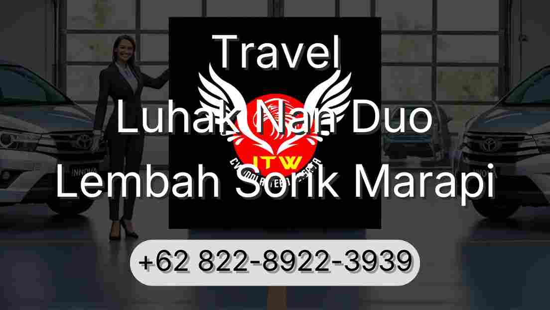 Travel Luhak Nan Duo Lembah Sorik Marapi