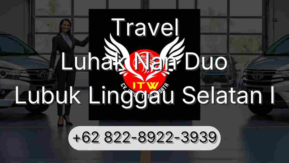Travel Luhak Nan Duo Lubuk Linggau Selatan I