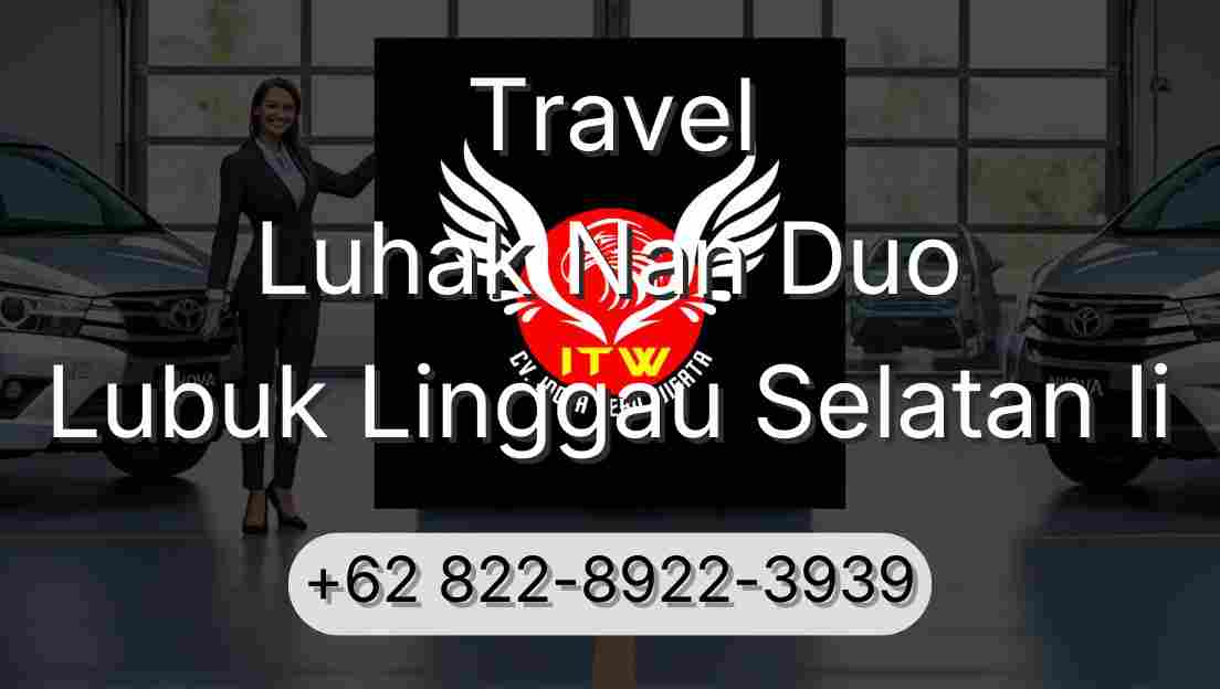 Travel Luhak Nan Duo Lubuk Linggau Selatan Ii
