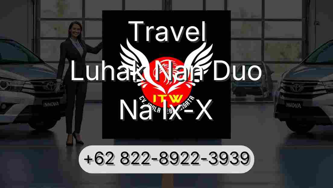Travel Luhak Nan Duo Na Ix-X