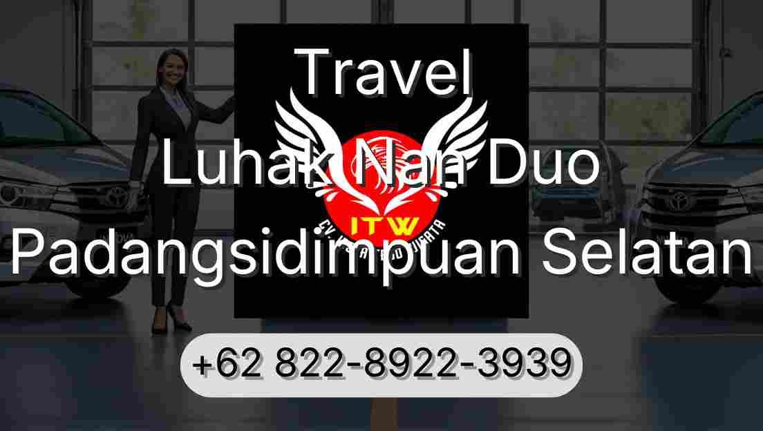 Travel Luhak Nan Duo Padangsidimpuan Selatan