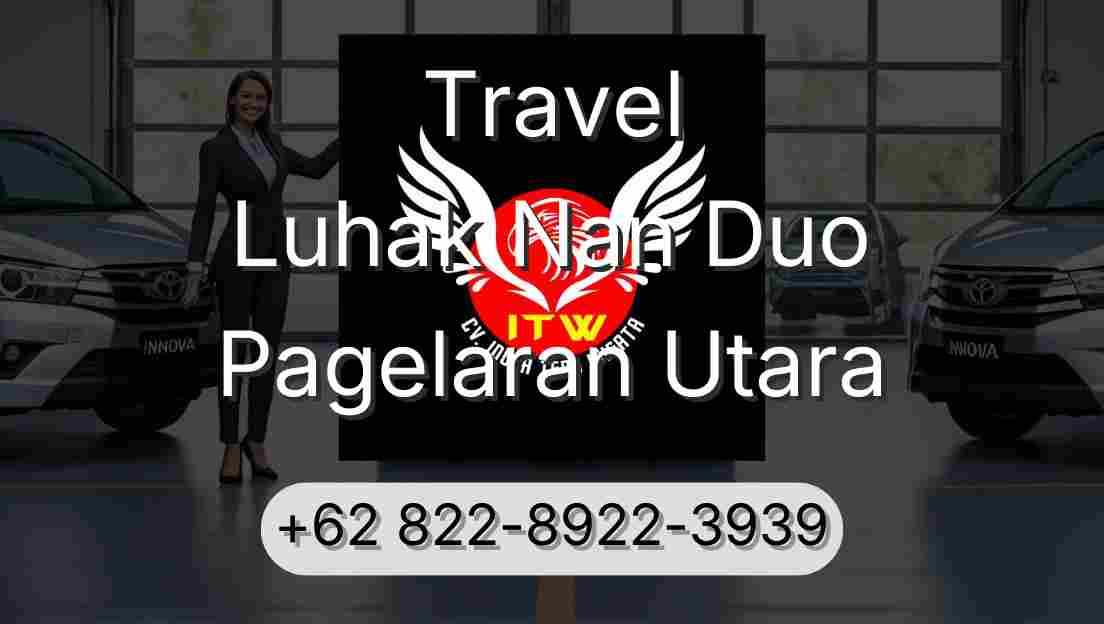 Travel Luhak Nan Duo Pagelaran Utara