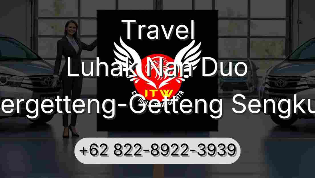 Travel Luhak Nan Duo Pergetteng-Getteng Sengkut