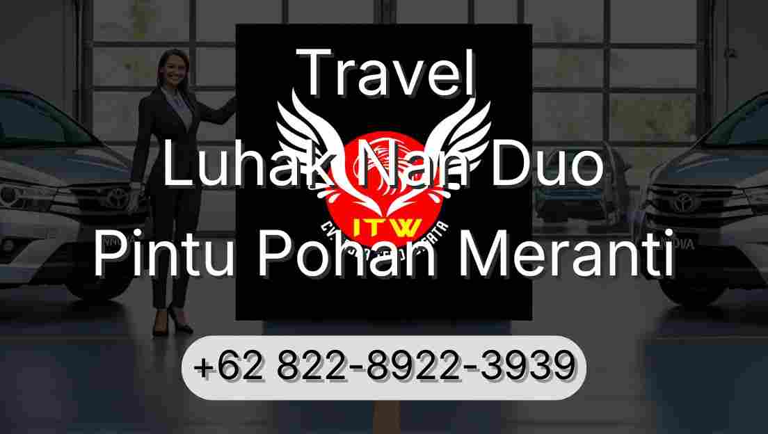Travel Luhak Nan Duo Pintu Pohan Meranti