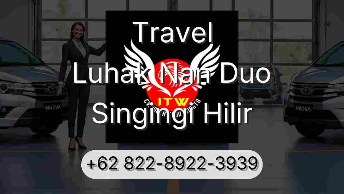 Travel Luhak Nan Duo Singingi Hilir