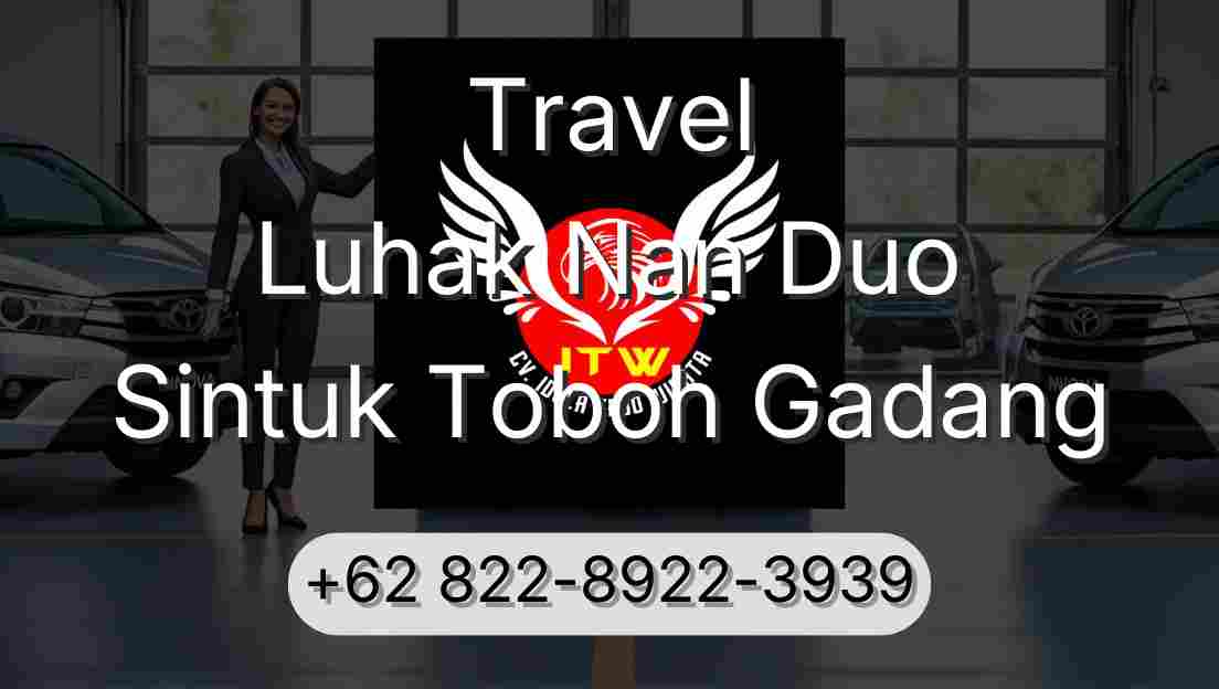Travel Luhak Nan Duo Sintuk Toboh Gadang