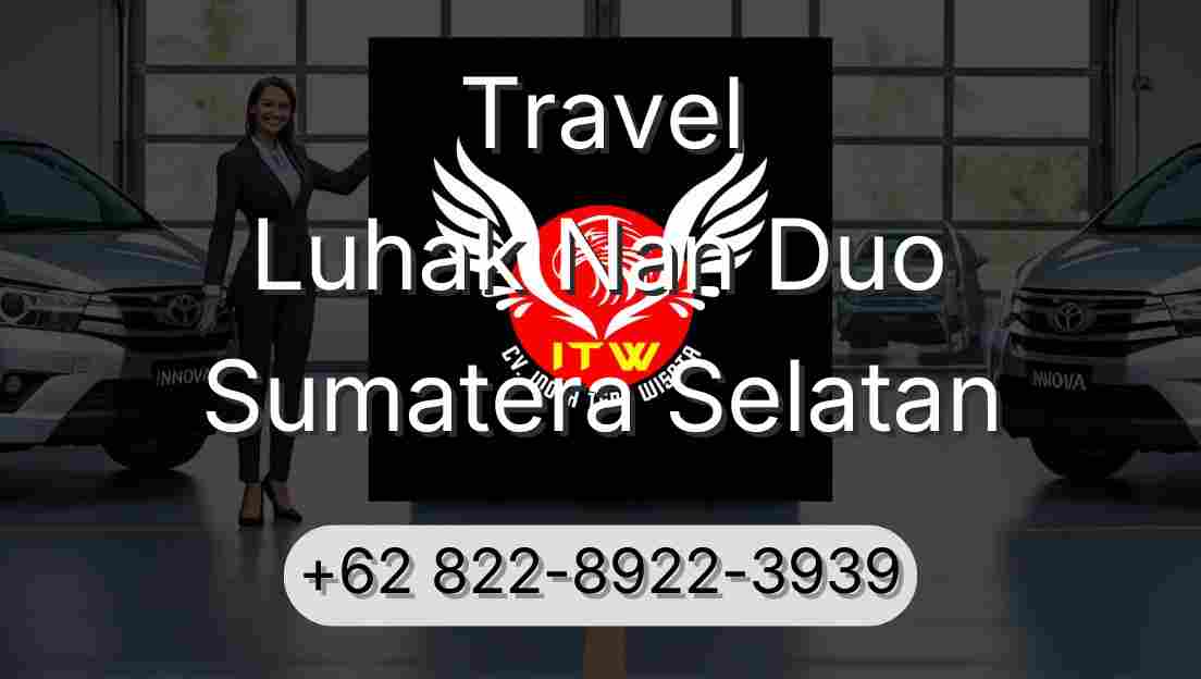 Travel Luhak Nan Duo Sumatera Selatan