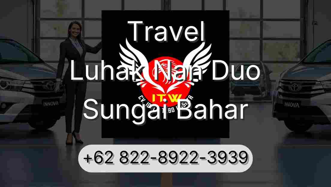 Travel Luhak Nan Duo Sungai Bahar