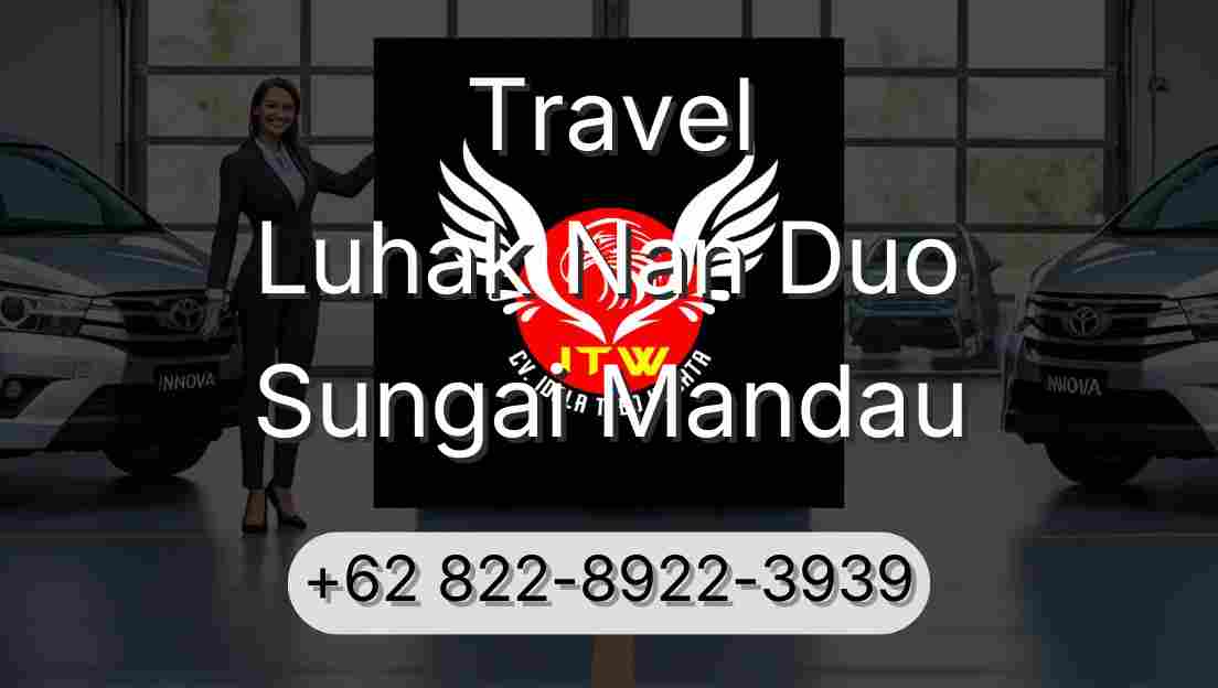 Travel Luhak Nan Duo Sungai Mandau