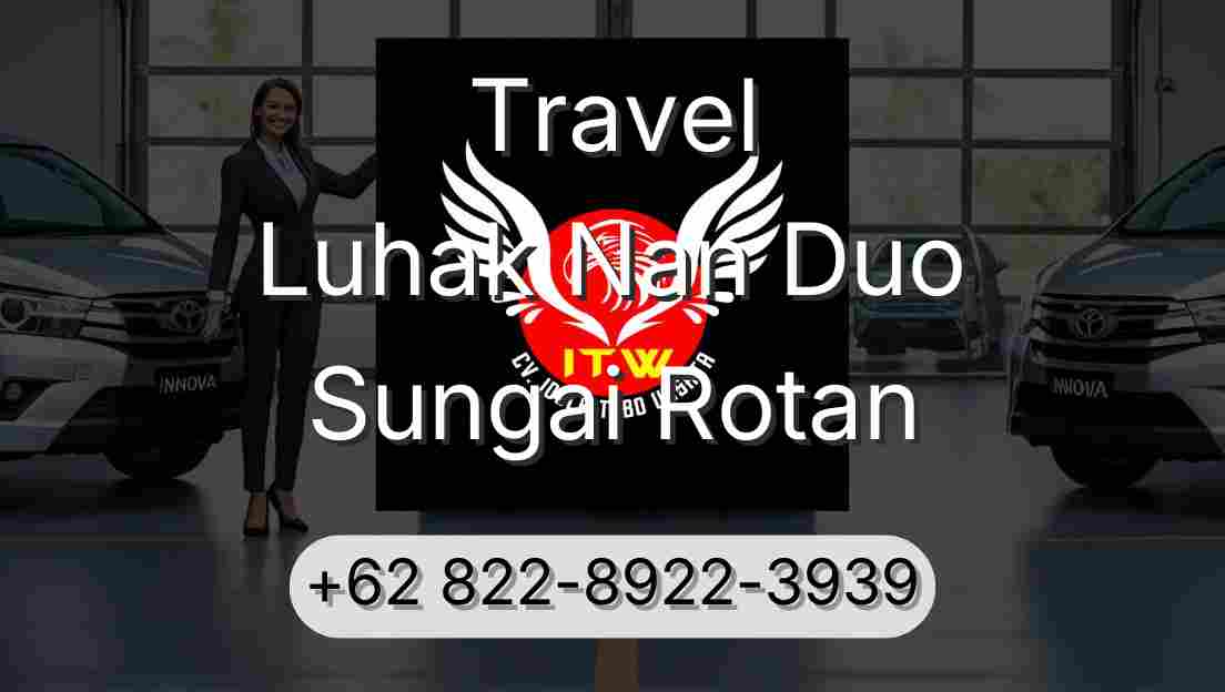 Travel Luhak Nan Duo Sungai Rotan