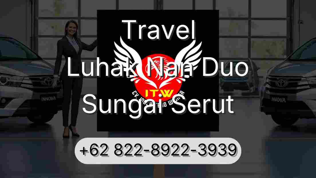 Travel Luhak Nan Duo Sungai Serut
