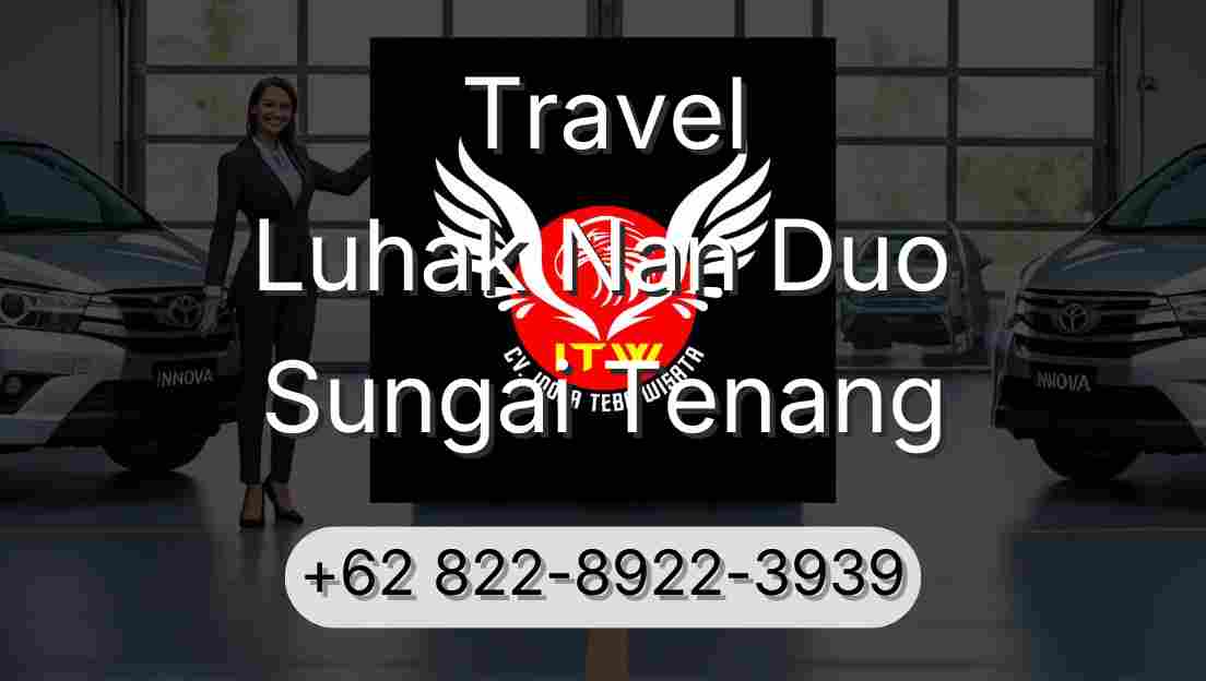 Travel Luhak Nan Duo Sungai Tenang