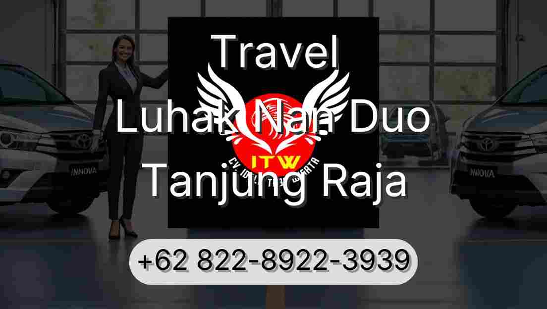 Travel Luhak Nan Duo Tanjung Raja