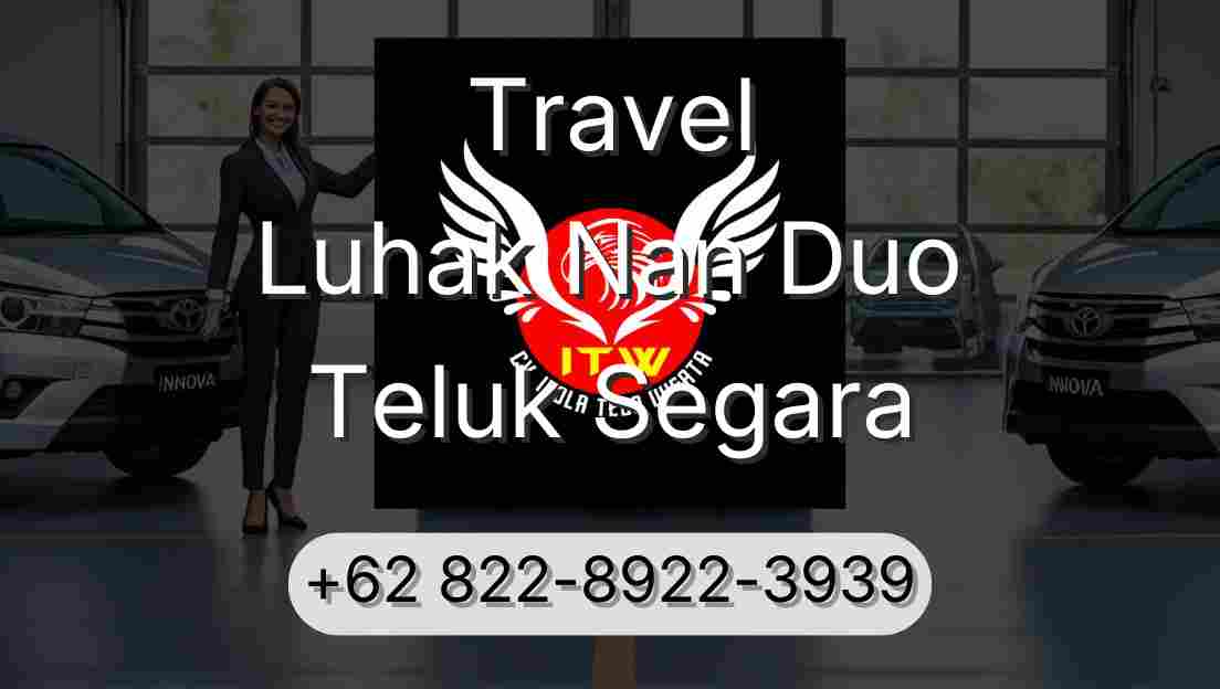Travel Luhak Nan Duo Teluk Segara