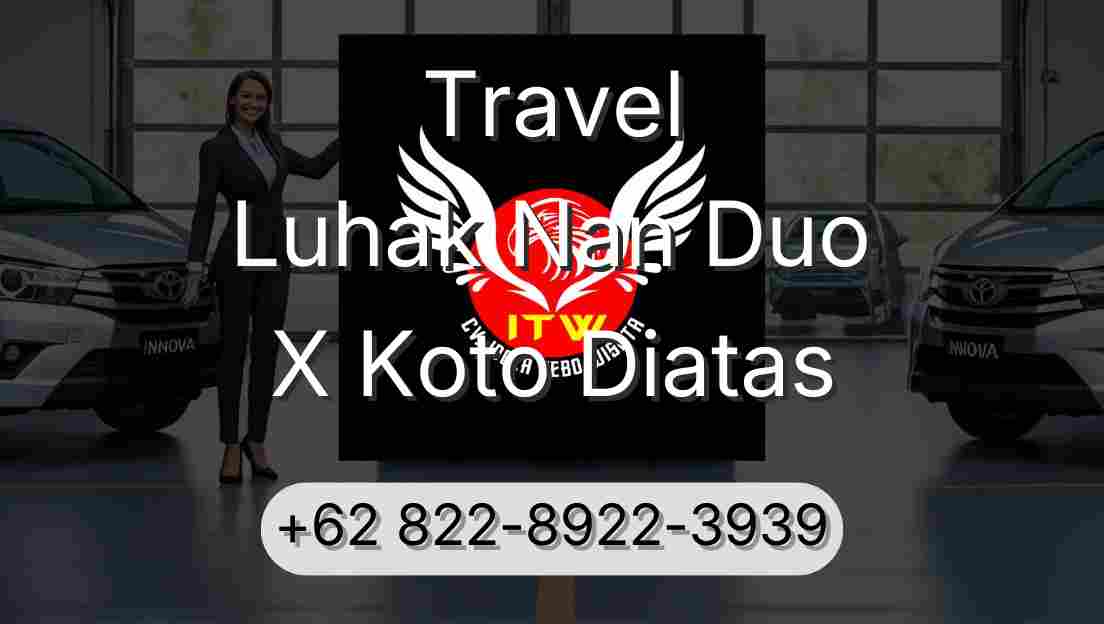 Travel Luhak Nan Duo X Koto Diatas