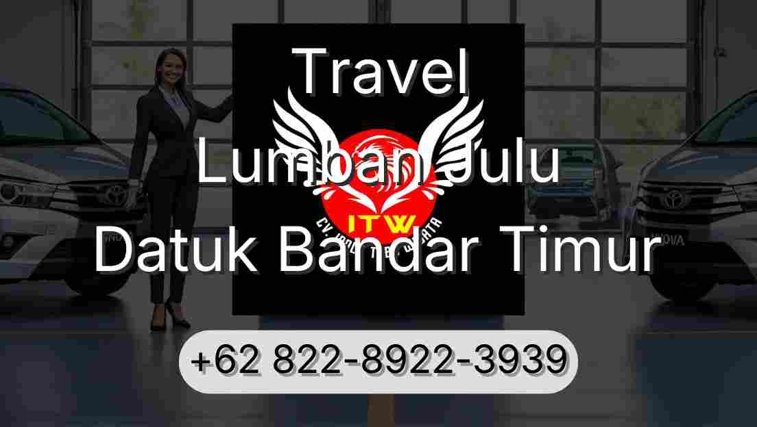 Travel Lumban Julu Datuk Bandar Timur