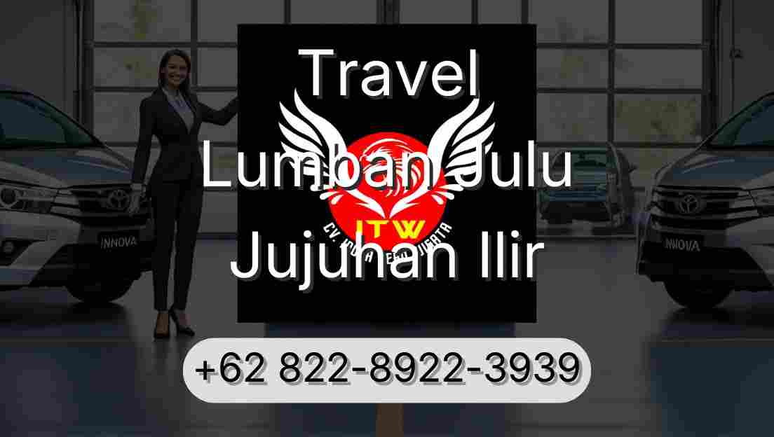 Travel Lumban Julu Jujuhan Ilir