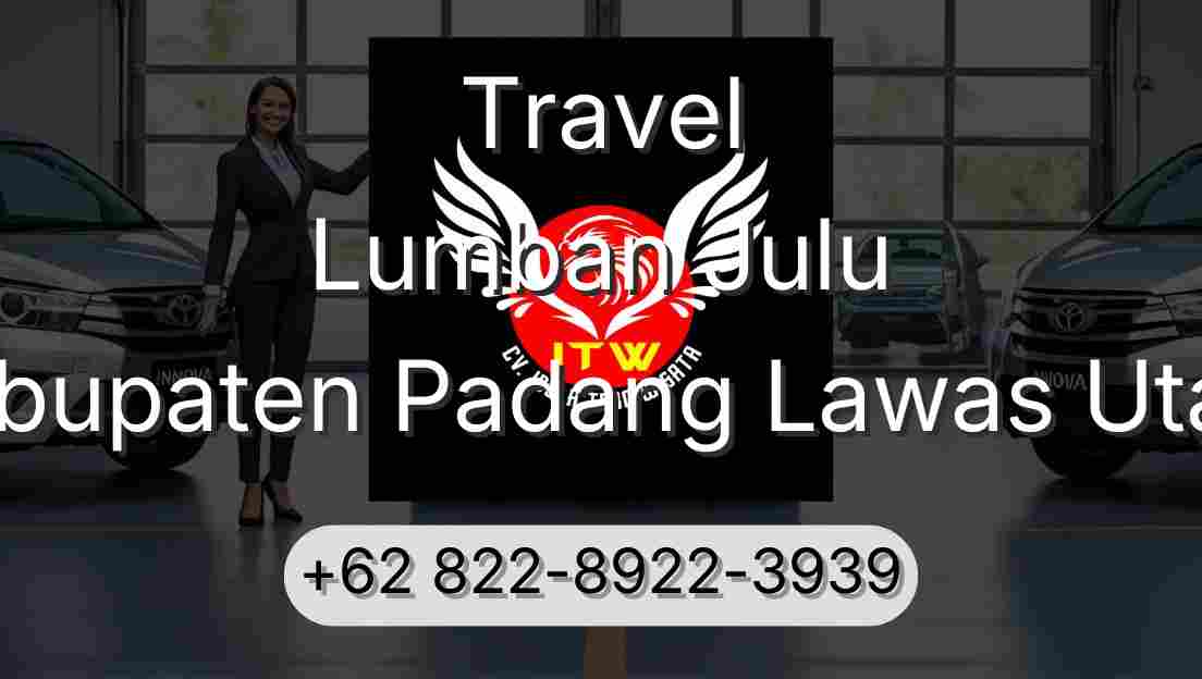 Travel Lumban Julu Kabupaten Padang Lawas Utara