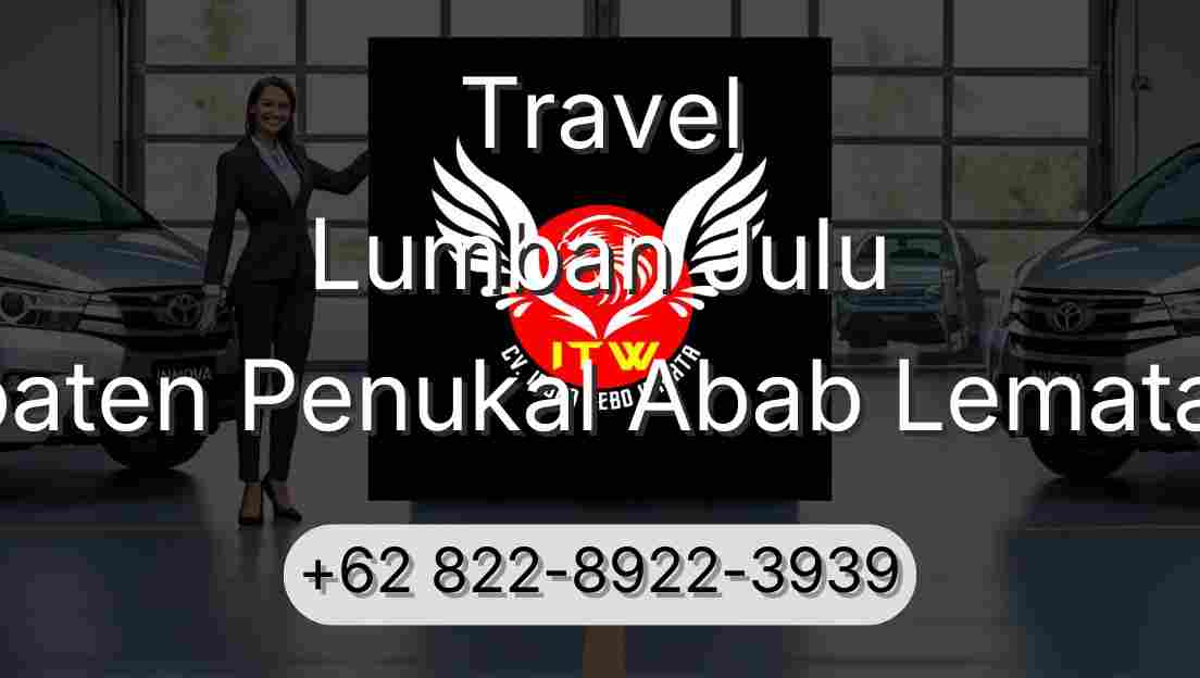 Travel Lumban Julu Kabupaten Penukal Abab Lematang Ilir
