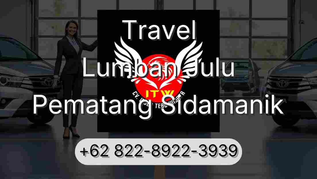 Travel Lumban Julu Pematang Sidamanik