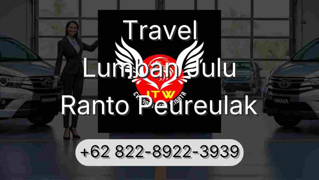 Travel Lumban Julu Ranto Peureulak