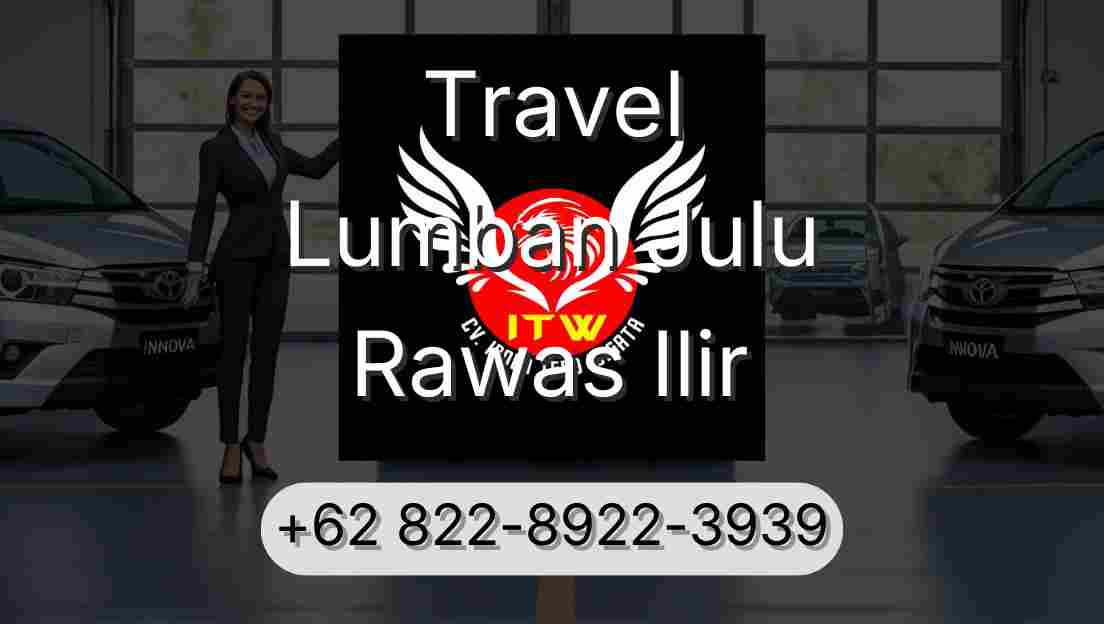 Travel Lumban Julu Rawas Ilir