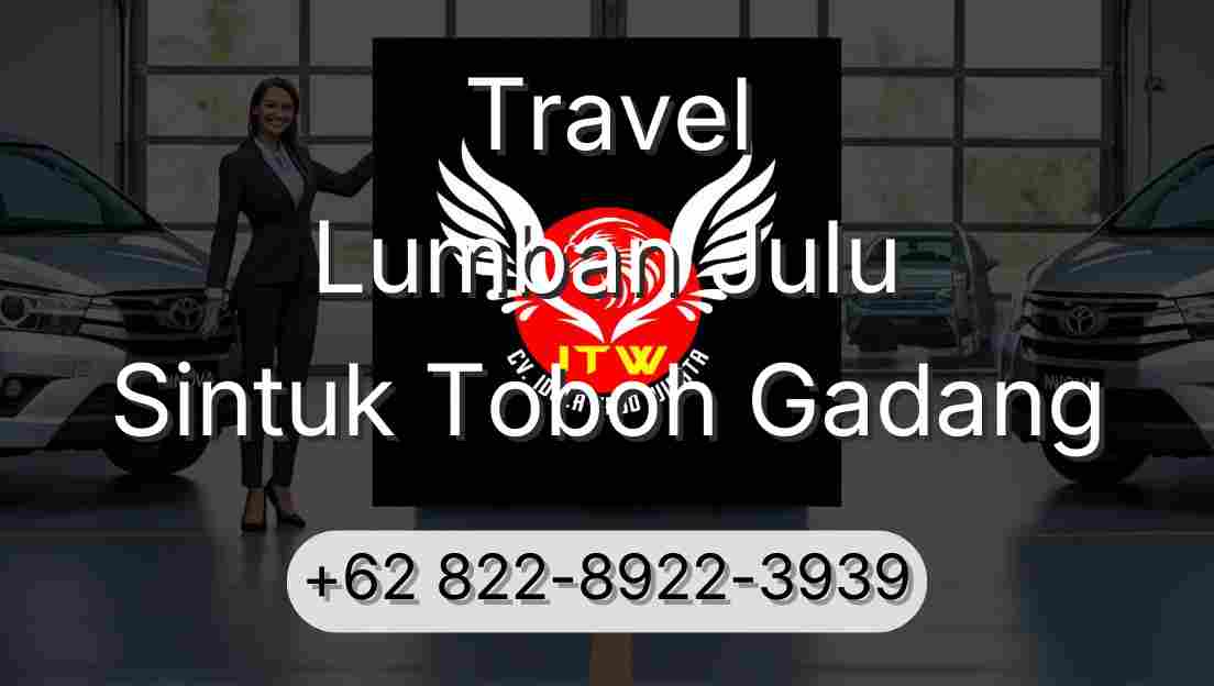Travel Lumban Julu Sintuk Toboh Gadang