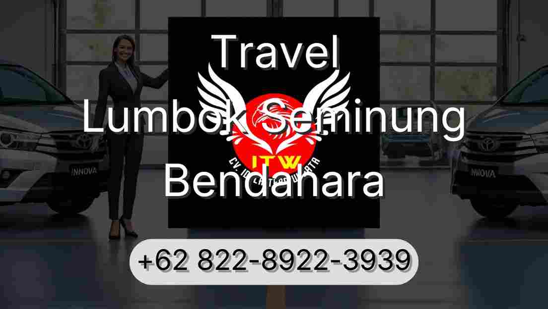 Travel Lumbok Seminung Bendahara