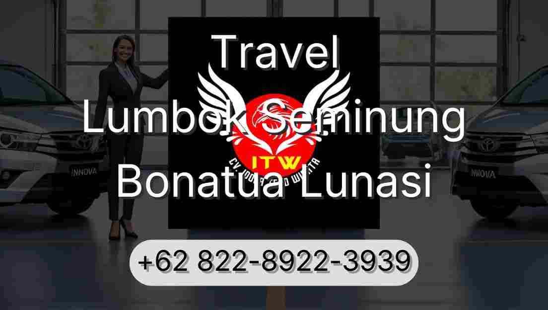 Travel Lumbok Seminung Bonatua Lunasi
