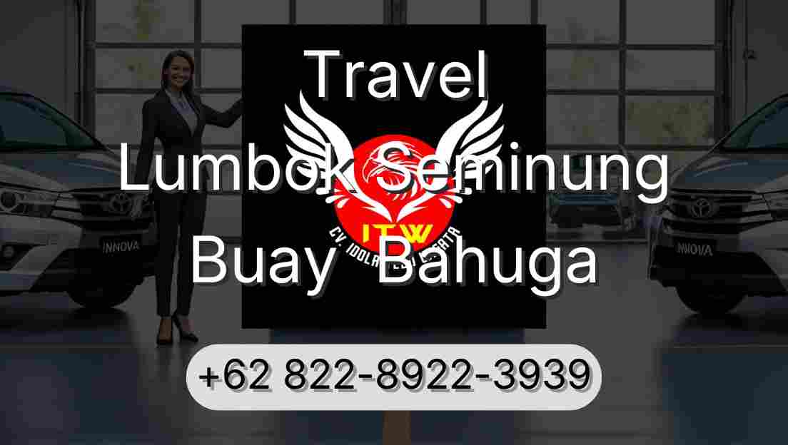 Travel Lumbok Seminung Buay  Bahuga