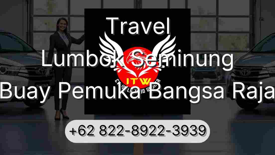Travel Lumbok Seminung Buay Pemuka Bangsa Raja