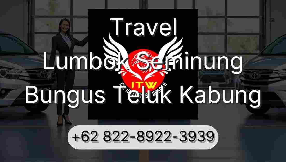 Travel Lumbok Seminung Bungus Teluk Kabung