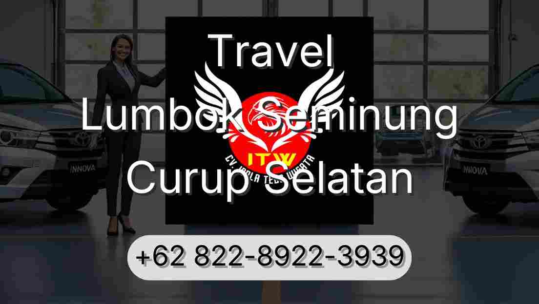 Travel Lumbok Seminung Curup Selatan