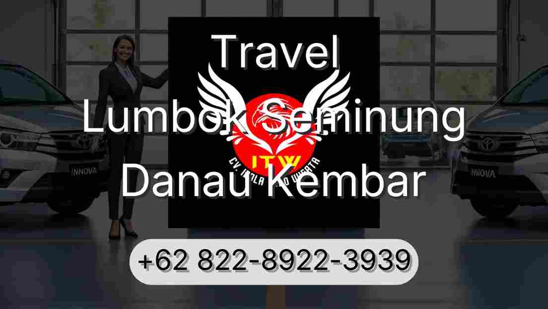 Travel Lumbok Seminung Danau Kembar