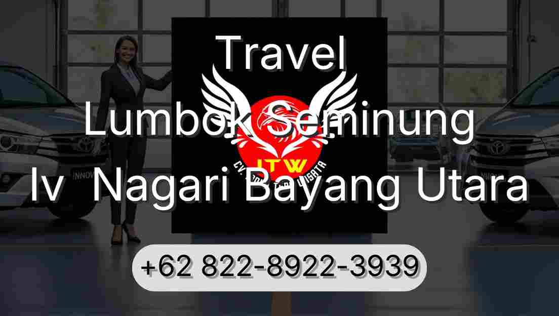 Travel Lumbok Seminung Iv  Nagari Bayang Utara