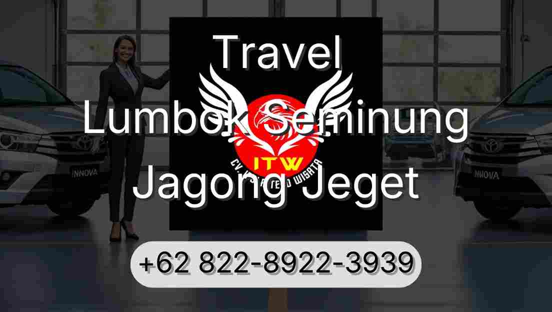 Travel Lumbok Seminung Jagong Jeget