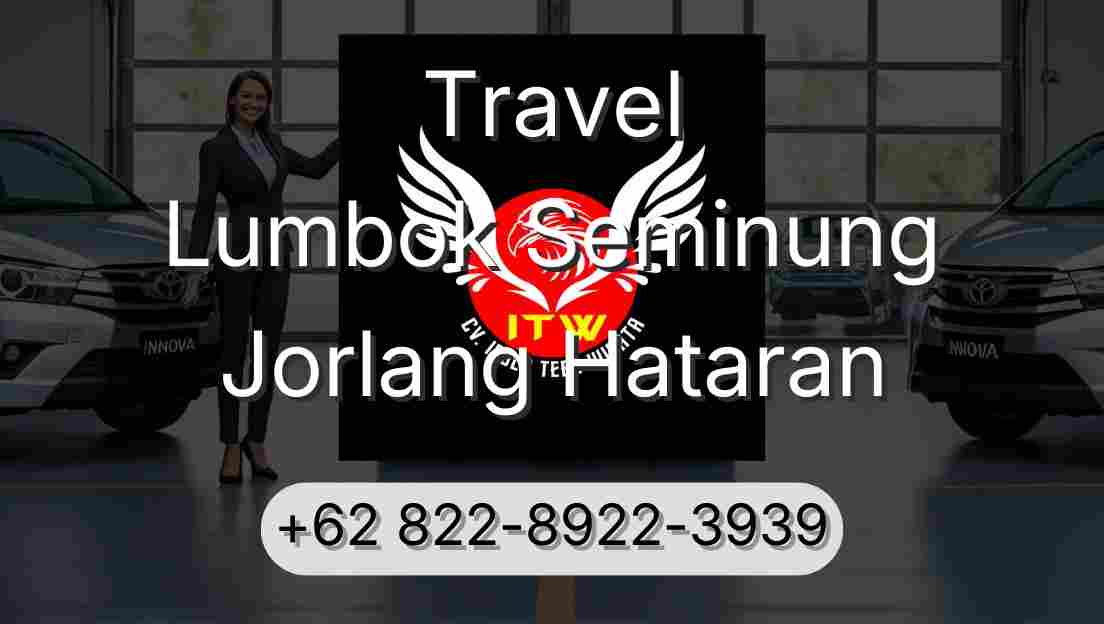 Travel Lumbok Seminung Jorlang Hataran
