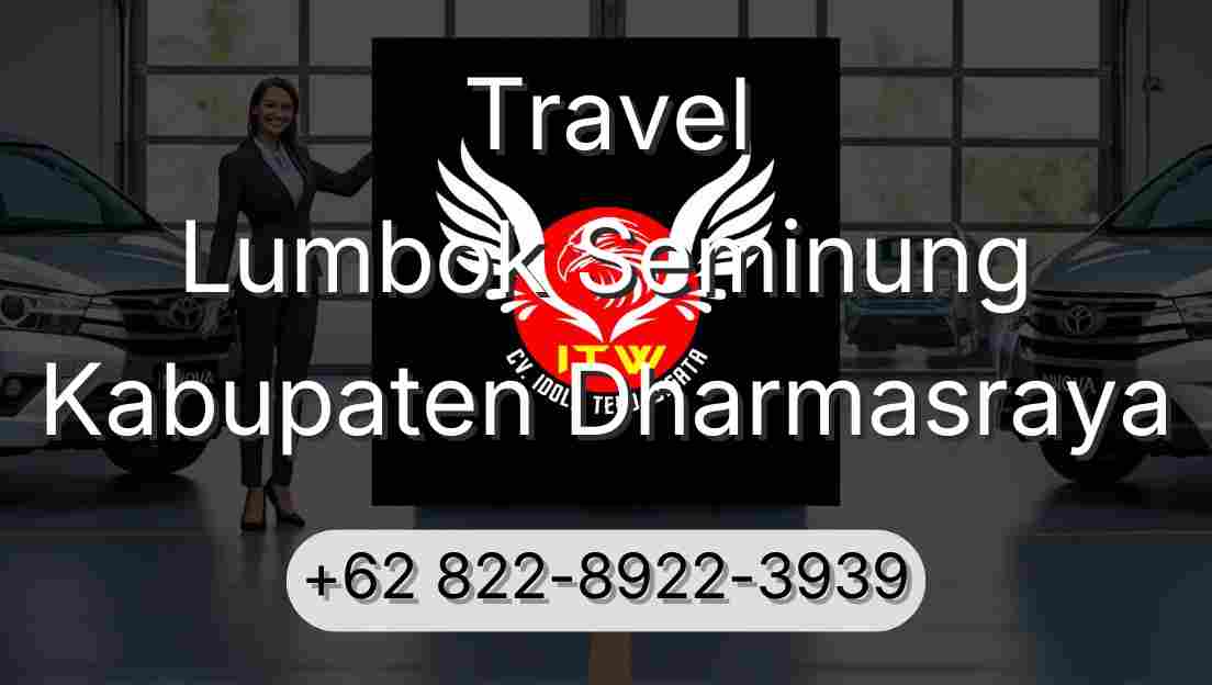Travel Lumbok Seminung Kabupaten Dharmasraya