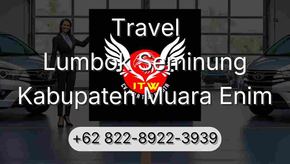 Travel Lumbok Seminung Kabupaten Muara Enim