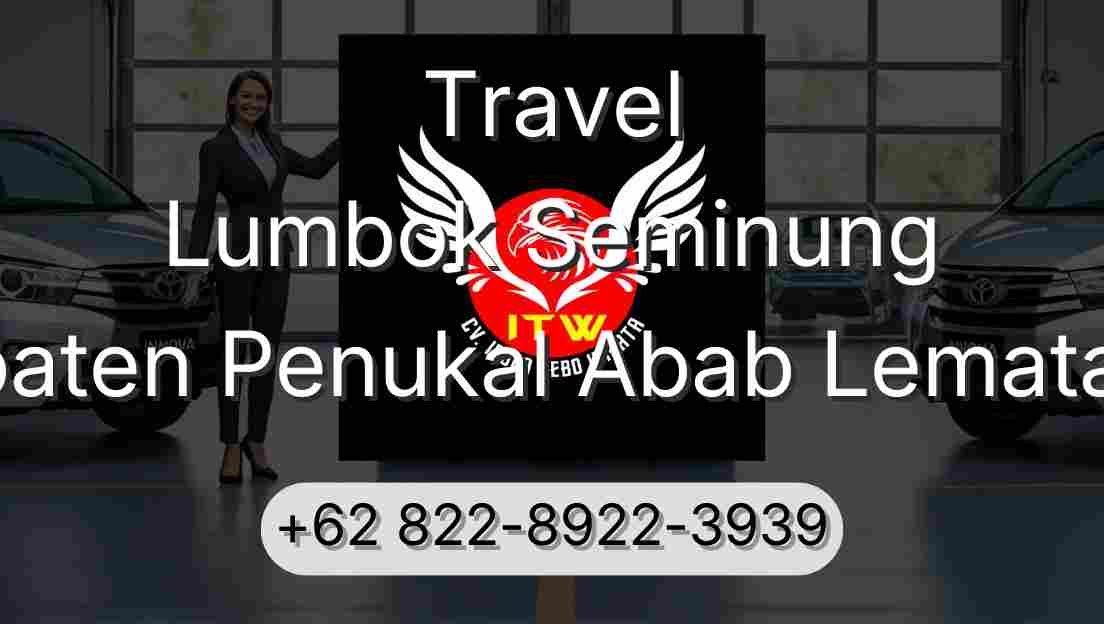 Travel Lumbok Seminung Kabupaten Penukal Abab Lematang Ilir
