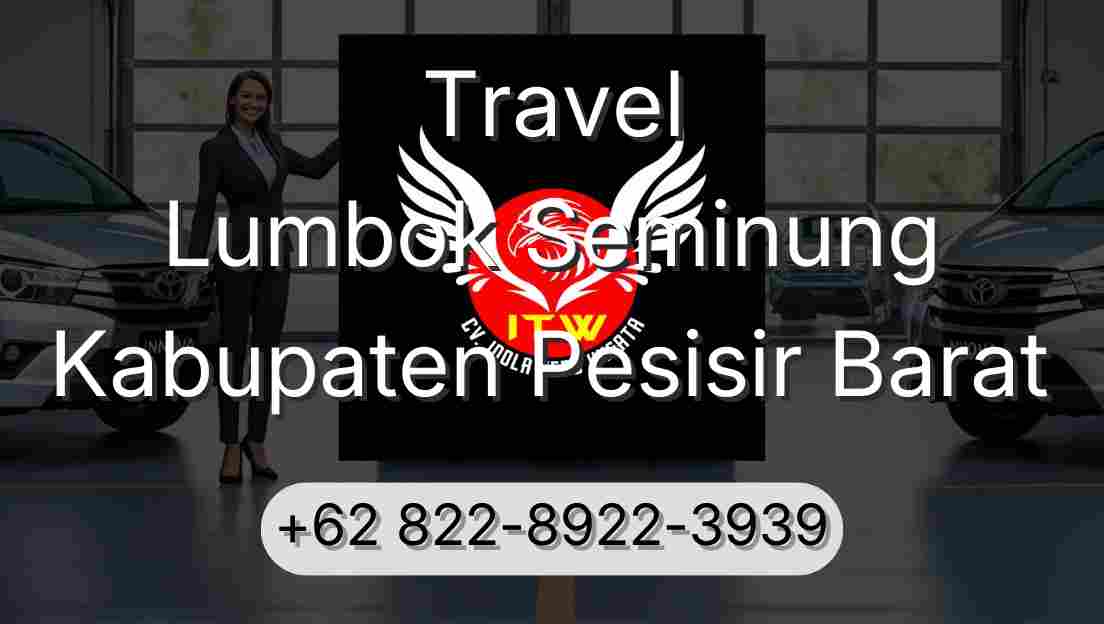 Travel Lumbok Seminung Kabupaten Pesisir Barat