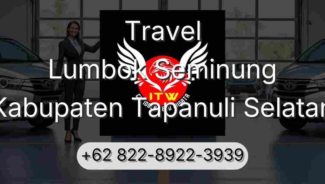 Travel Lumbok Seminung Kabupaten Tapanuli Selatan
