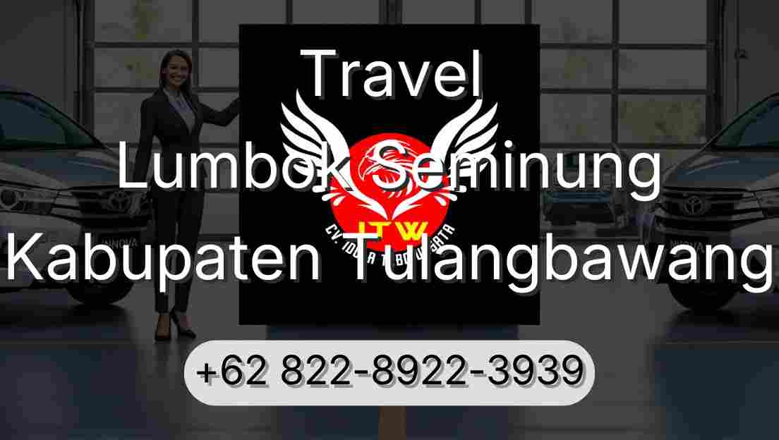 Travel Lumbok Seminung Kabupaten Tulangbawang