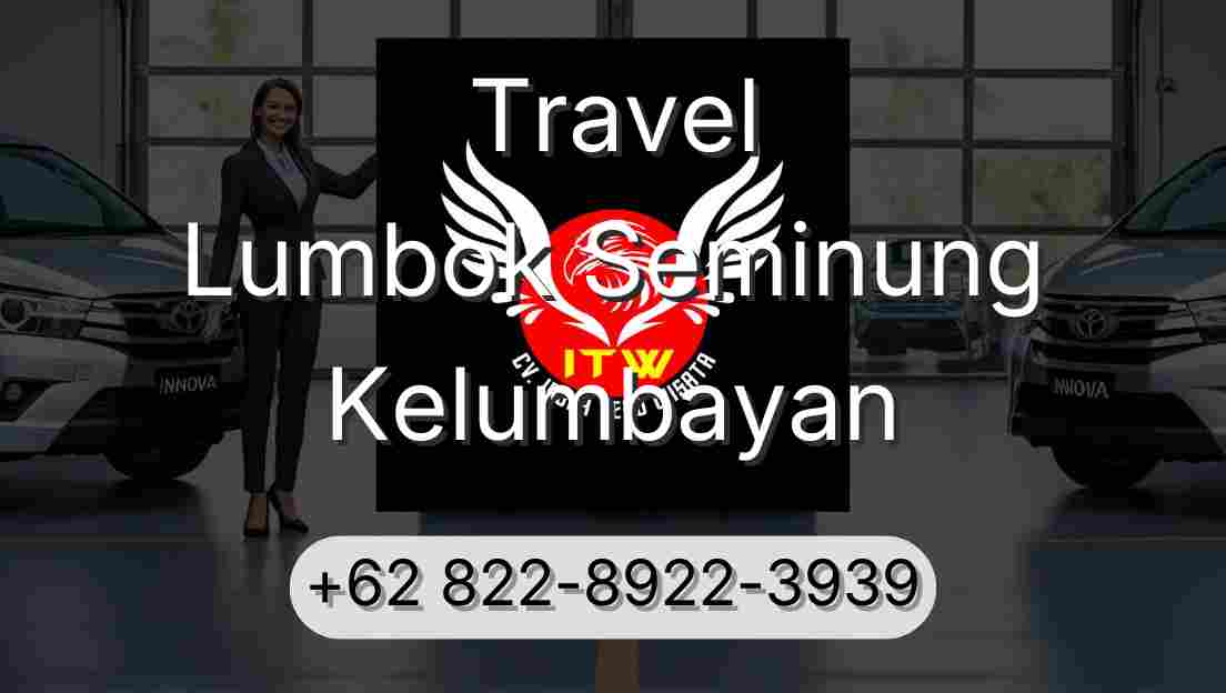 Travel Lumbok Seminung Kelumbayan