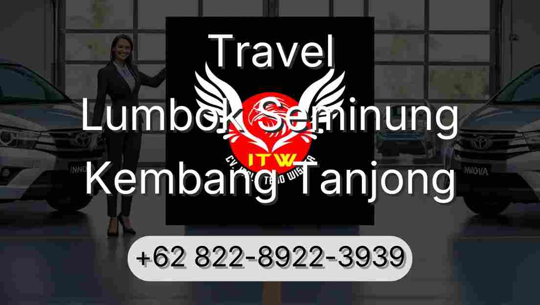 Travel Lumbok Seminung Kembang Tanjong