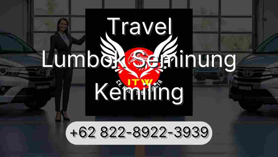 Travel Lumbok Seminung Kemiling