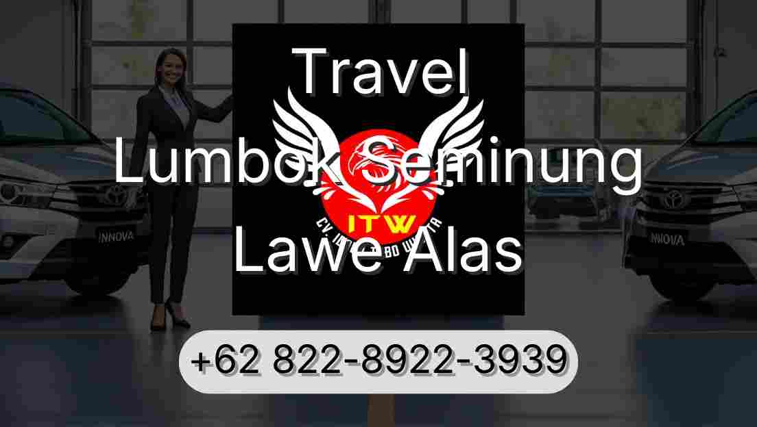 Travel Lumbok Seminung Lawe Alas