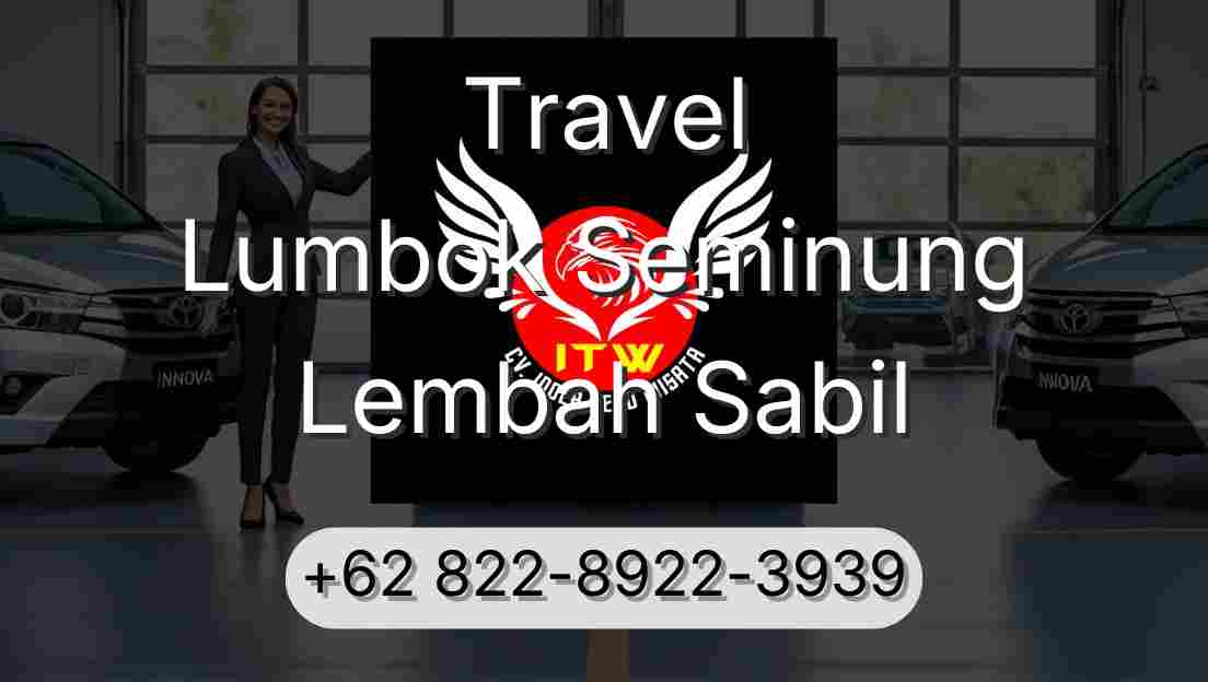 Travel Lumbok Seminung Lembah Sabil