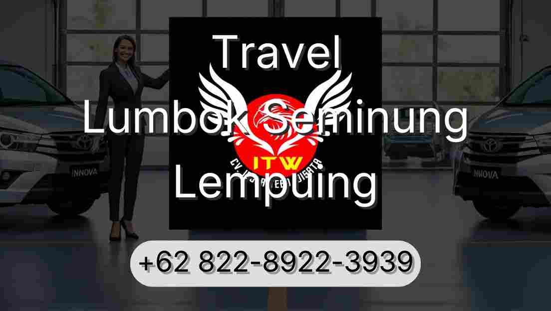 Travel Lumbok Seminung Lempuing