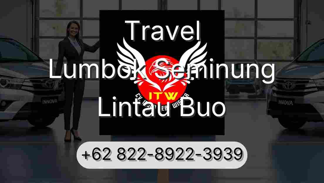 Travel Lumbok Seminung Lintau Buo